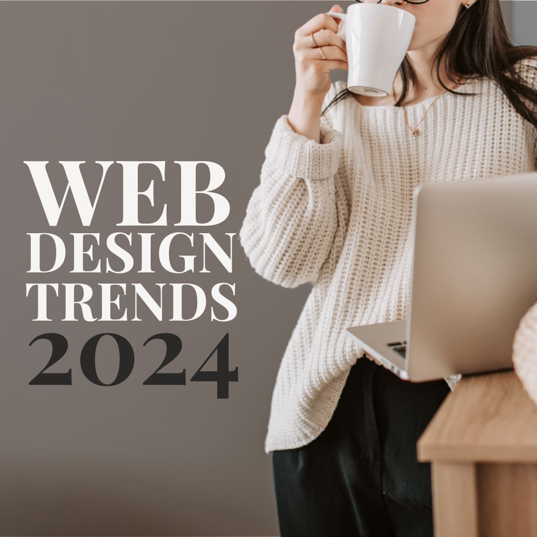 Image of a woman in a cozy sweater, sipping coffee while working on a laptop, with the text 'Web Design Trends 2024' overlaid, indicating a relaxed approach to modern web design developments.